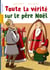 Toute la vérité sur le père noël