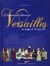 L'aventure du château de versailles au temps de louis xiv