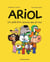 Ariol Tome 1 : un petit âne comme vous et moi