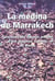 LA MÉDINA DE MARRAKECH : Formation et espaces urbains d'une ancienne capitale du Maroc