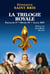 La trilogie royale : Francois 1er, Henri IV, Louis XIV