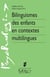 Bilinguismes des enfants en contextes multilingues