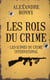 Les rois du crime - tome 2 les icones du crime - vol02