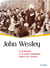 John Wesley - le prédicateur et sa pensée théologique d'après ses sermons