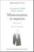 Missionnaires et martyrs : 51 témoins du Christ face au nazisme