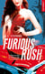 Furious rush Tome 1