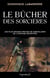 Le bûcher des sorcières - les plus grands procès de sorcellerie de l'histoire décryptés