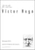Je suis... : Victor Hugo