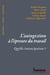 L'autogestion à l'épreuve du travail - quelle émancipation ?
