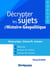 Décrypter les sujets d'histoire-géographie-géopolitique