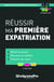Réussir ma première expatriation - définir son projet, sécuriser sa mobilité, préparer son retour (2e édition)