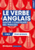 Le verbe anglais : savoir construire ses phrases