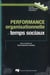 Performance organisationnelle et temps sociaux
