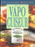 Delicieuses recettes avec le vapocuiseur