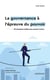 La gouvernance à l'épreuve du pouvoir : 60 situations réelles pour penser l'action