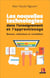 Les nouvelles technologies dans l'enseignement et l'apprentissage- besoins, utilisations et rentabilités
