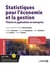 Statistiques pour l'économie et la gestion : théorie et applications en entreprise