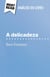A delicadeza de David Foenkinos (Analise do livro) : Analise completa e resumo pormenorizado do trabalho