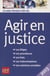 Agir en justice (édition 2013)