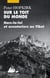 Sur le toit du monde - hors-la-loi et aventuriers au Tibet (édition 2010)