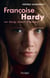 Françoise Hardy, un long chant d'amour