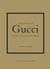 Little Book of Gucci - L'histoire d'une maison de mode mythique (version française)