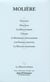 Tartuffe - Dom Juan -  Le Misanthrope - L'Avare  - Le Bourgeois Gentillhomme - Les Femmes Savantes. Le Malade imaginaire. T3