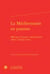 La Méditerranée en passion - mélanges d histoire contemporaine offerts à Ralph Schor