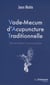 Vade-mecum d'acupuncture traditionnel (2e édition)