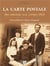 La carte postale - des origines aux années 1920