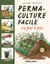 Permaculture facile en pas à pas