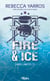 Hors limites Tome 1 : Fire & ice