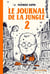 Le journal de la jungle Tome 2