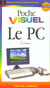 Le pc (3e edition)
