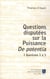Questions discutées sur la puissance de potentia Tome 1 - questions 1 à 3