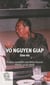 Vo Nguyen Giap, une vie - propos recueillis par Alain Ruscio - Hanoi, 1979-2008