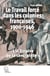 Le travail forcé dans les colonies françaises, 1900-1946 : l'"empire de la contrainte"