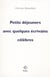 Petits déjeuners avec quelques écrivains célèbres