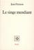 Le singe mendiant