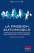 La passion automobile : approche anthropologique des formes de l'attachement