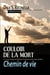 Couloir de la mort - chemin de vie