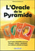 L'oracle de la pyramide