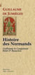 Histoire des Normands - de Guillaume le Conquérant à Henri I Beauclerc