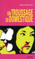 Un troussage de domestique