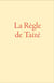 La règle de Taizé