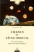 Uranus et l'éveil spirituel - un éclair d'absolu dans notre espace de liberté