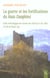 LA GUERRE ET LES FORTIFICATIONS DU HAUT-DAUPHINE - ETUDE ARCHEOLOGIQUE DES TRAVAUX DES CHATEAUX ET D