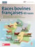 Races bovines françaises : 65 races