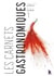 Les cahiers gastronomiques Tome 1