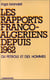 Rapports Franco-Algériens dépuis 1962 - du pétrole et des hommes